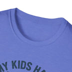My Kids Have Paws T-Shirt