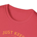 Just Keep Swimming T-Shirt