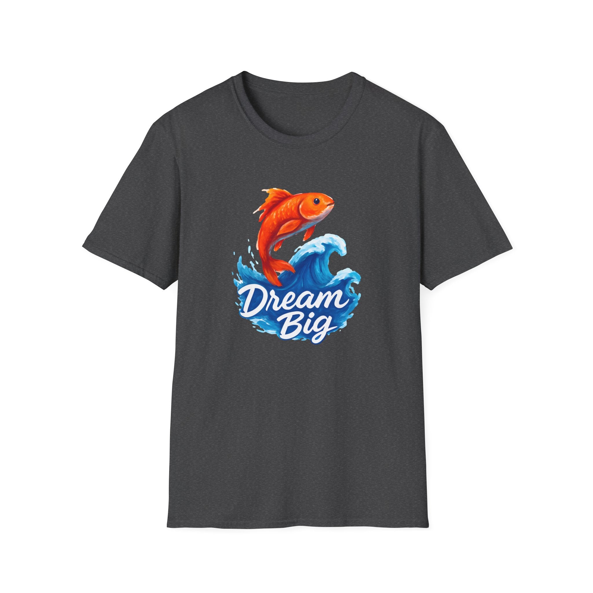 Dream Big T-Shirt
