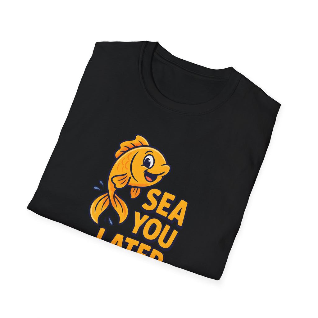 Sea You Later T-Shirt