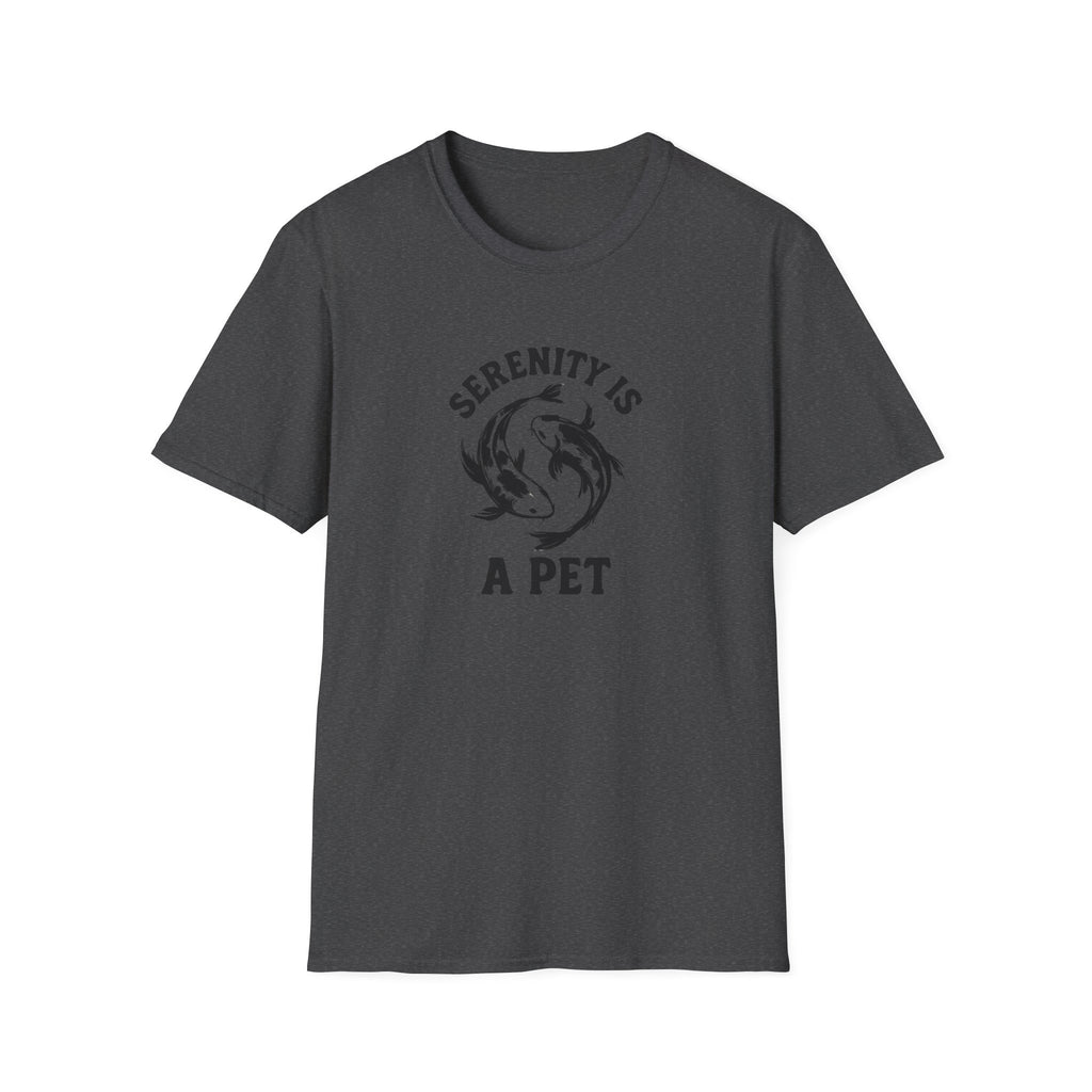 Serenity Is A Pet T-Shirt