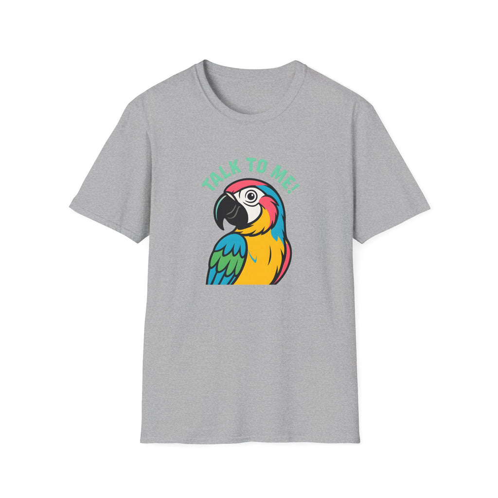 Talk To Me Parrot T-Shirt
